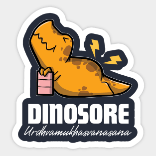 Dinosore - Urdhva Mukha Svanasana Sticker